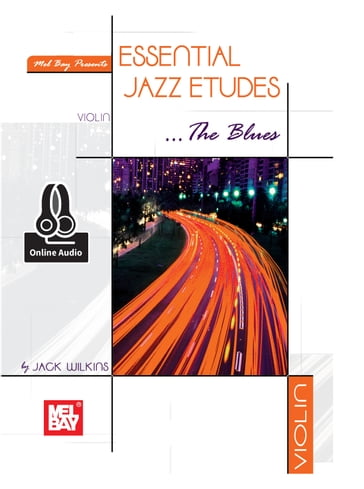 Essential Jazz Etudes...The Blues - Violin - Jack Wilkins
