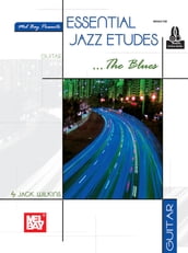 Essential Jazz Etudes..The Blues - Guitar
