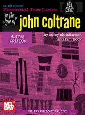 Essential Jazz Lines: In the Style of John Coltrane, Guitar Edition