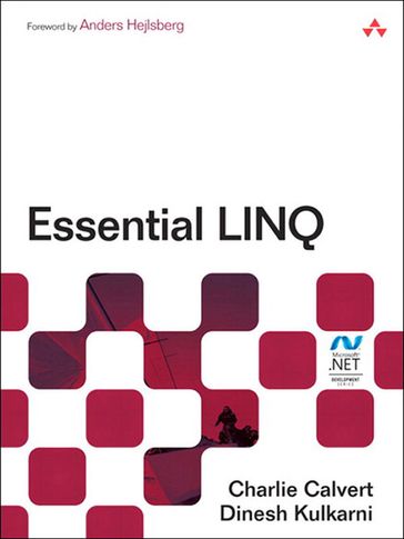 Essential LINQ - Charlie Calvert - Dinesh Kulkarni
