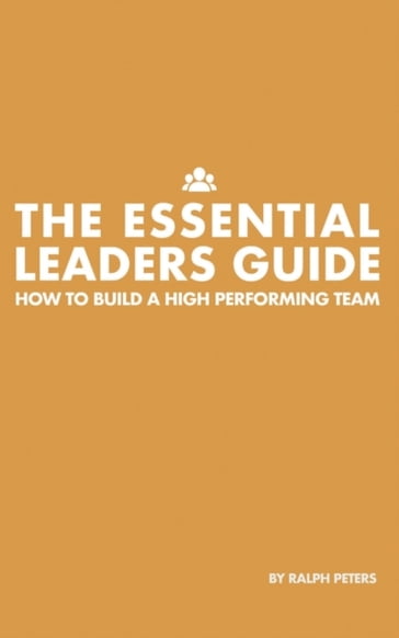 Essential Leaders Guide - Ralph Peters