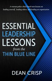 Essential Leadership Lessons from the Thin Blue Line