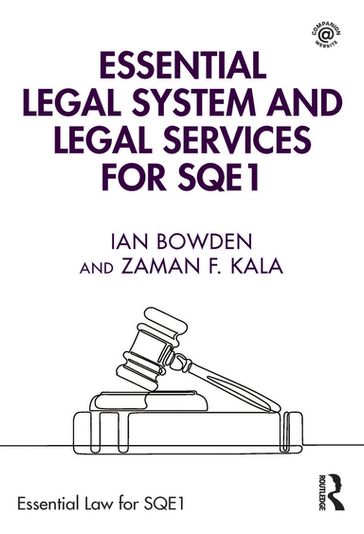 Essential Legal System and Legal Services for SQE1 - Ian Bowden - Zaman F. Kala