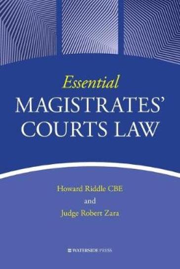 Essential Magistrates' Courts Law - Howard Riddle - Robert Zara