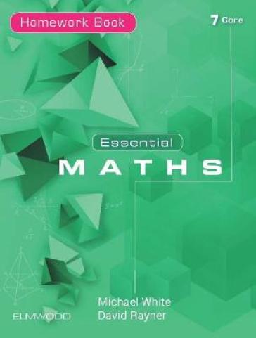 Essential Maths 7 Core - Michael White - David Rayner