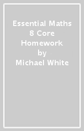 Essential Maths 8 Core Homework