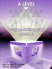 Essential Maths A Level Pure Mathematics Book 2