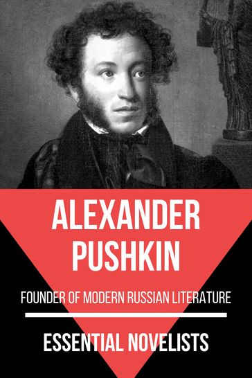 Essential Novelists - Alexander Pushkin - Alexander Pushkin - August Nemo