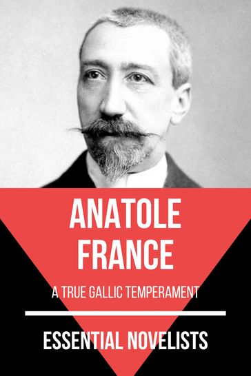 Essential Novelists - Anatole France - Anatole France - August Nemo