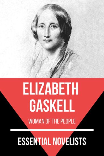 Essential Novelists - Elizabeth Gaskell - August Nemo - Elizabeth Gaskell