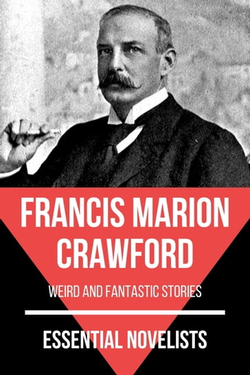 Essential Novelists - Francis Marion Crawford - August Nemo - Francis Marion Crawford