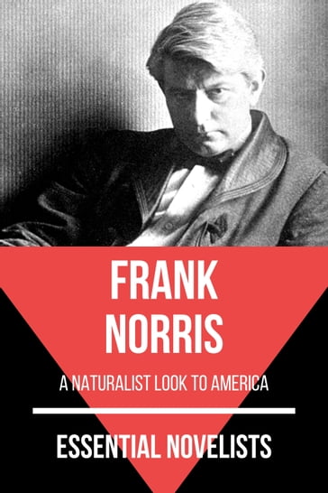 Essential Novelists - Frank Norris - August Nemo - Frank Norris