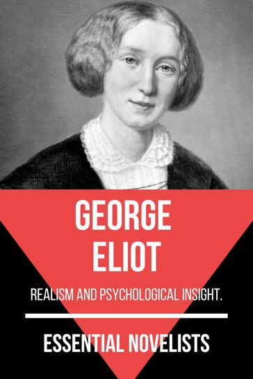 Essential Novelists - George Eliot - August Nemo - George Eliot