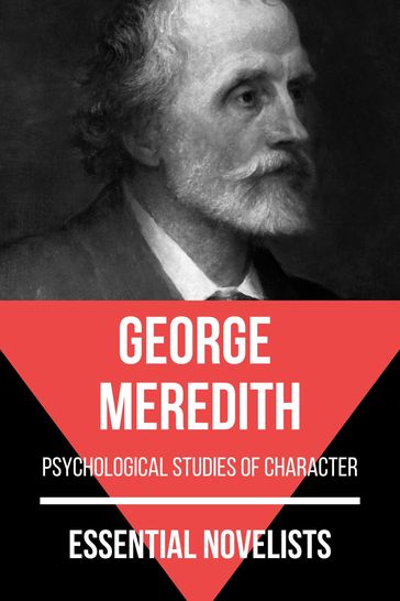 Essential Novelists - George Meredith - August Nemo - George Meredith