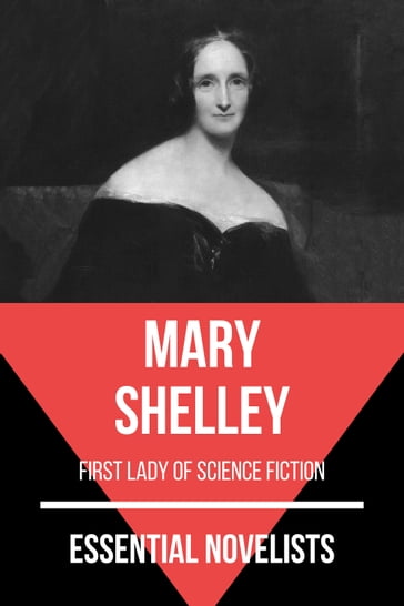 Essential Novelists - Mary Shelley - August Nemo - Mary Shelley