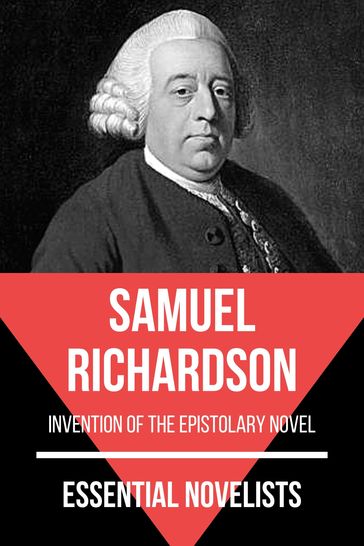 Essential Novelists - Samuel Richardson - August Nemo - Samuel Richardson