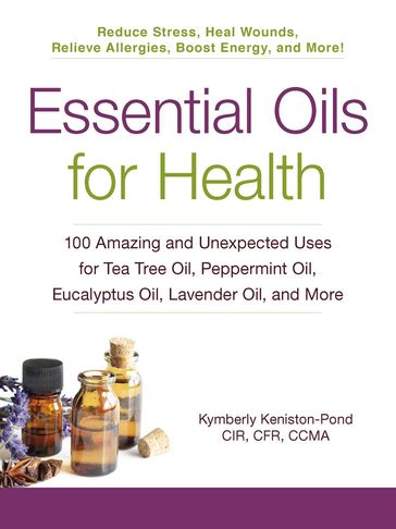 Essential Oils for Health - Kymberly Keniston-Pond