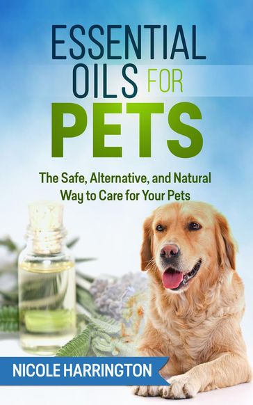 Essential Oils for Pets - Nicole Harrington