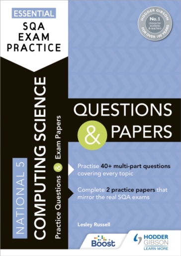 Essential SQA Exam Practice: National 5 Computing Science Questions and Papers - Lesley Russell