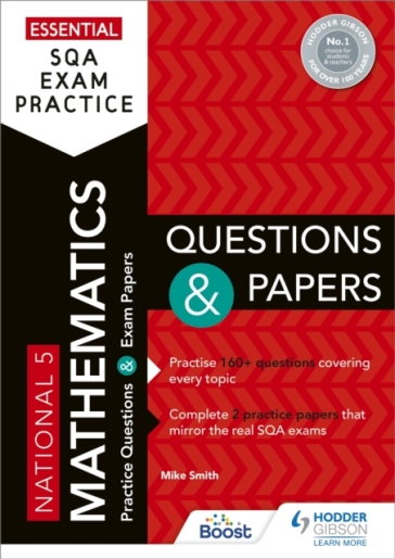 Essential SQA Exam Practice: National 5 Mathematics Questions and Papers - Mike Smith