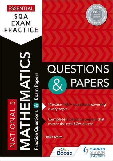 Essential SQA Exam Practice: National 5 Mathematics Questions and Papers - Mike Smith