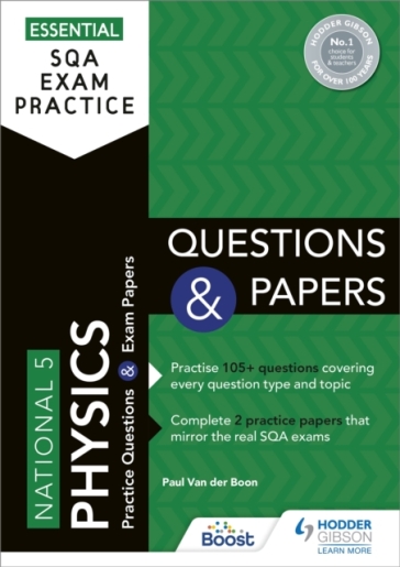 Essential SQA Exam Practice: National 5 Physics Questions and Papers - Paul Van der Boon