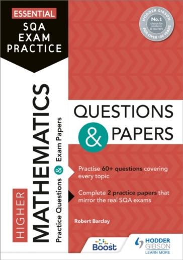 Essential SQA Exam Practice: Higher Mathematics Questions and Papers - Robert Barclay