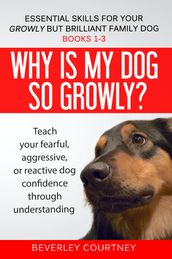 Essential Skills for your Growly but Brilliant Family : Books 1-3