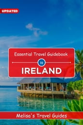 Essential Travel Guidebook to Ireland (UPDATED)