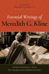 Essential Writings of Meredith G. Kline