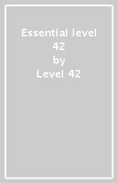 Essential level 42