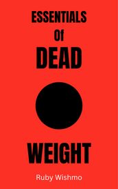 Essentials Of Dead Weight