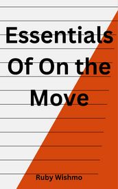 Essentials Of On the Move