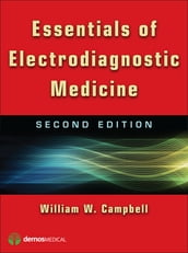 Essentials of Electrodiagnostic Medicine