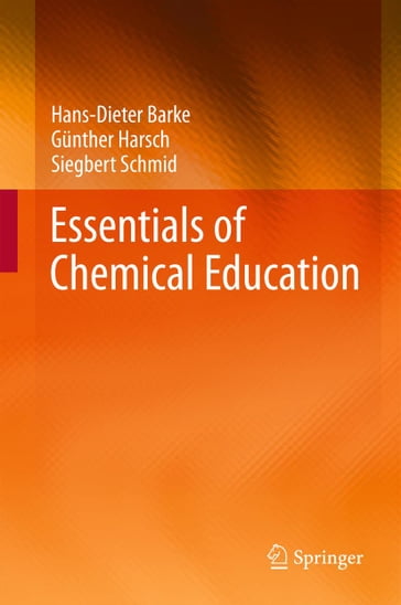 Essentials of Chemical Education - Gunther Harsch - Hans-Dieter Barke - Siegbert Schmid