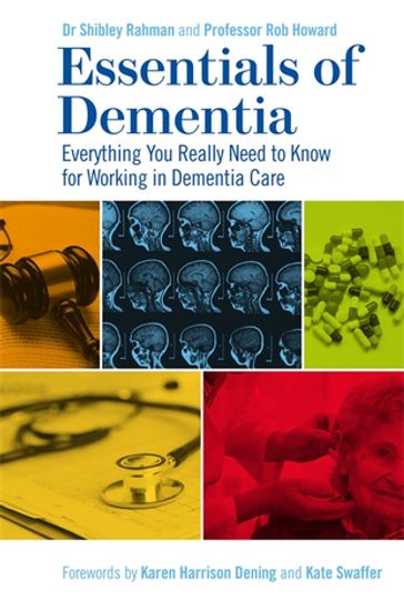 Essentials of Dementia - Dr Shibley Rahman - Robert E. Howard
