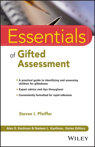 Essentials of Gifted Assessment - Steven I. Pfeiffer - Alan S. Kaufman - Nadeen L. Kaufman