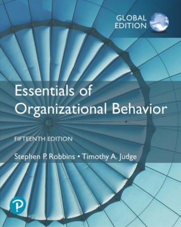 Essentials of Organizational Behaviour, Global Edition - Stephen Robbins - Timothy A. Judge