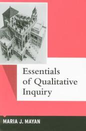 Essentials of Qualitative Inquiry