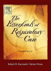 Essentials of Respiratory Care - E-Book