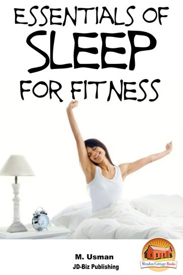 Essentials of Sleep For Fitness - M. Usman