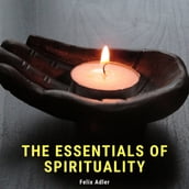 Essentials of Spirituality, The