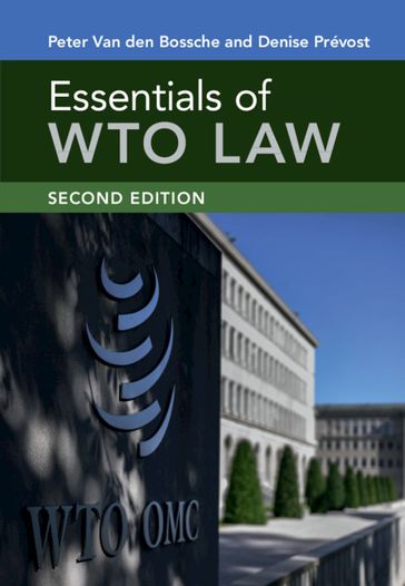 Essentials of WTO Law - Denise Prévost - Peter Van den Bossche