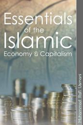 Essentials of the Islamic Economy & Capitalism