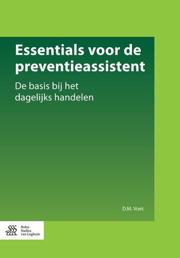 Essentials voor de preventieassistent - D.M. Voet