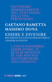 Essere e divenire. Riflessioni sull incontradditorietà a partire da Fichte