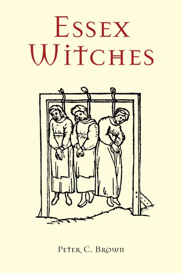 Essex Witches - Peter C. Brown