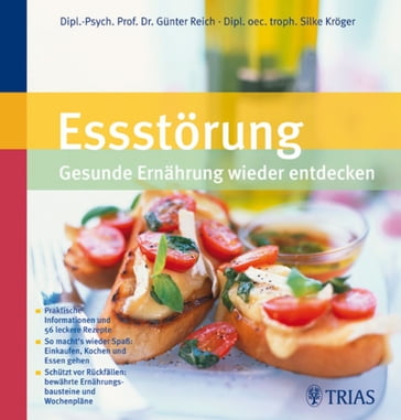 Essstörung: Gesunde Ernährung wiederentdecken - Gunter Reich - Silke Kroger