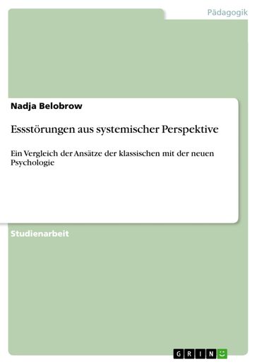 Essstörungen aus systemischer Perspektive - Nadja Belobrow