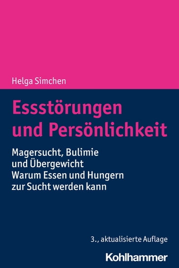 Essstörungen und Persönlichkeit - Helga Simchen